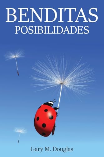 Benditas Posibilidades (Spanish) von Access Consciousness Publishing Company