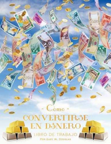Como Convertirse en Dinero Libro de Trabajo Segunda edición (Spanish) von Access Consciousness Publishing Company