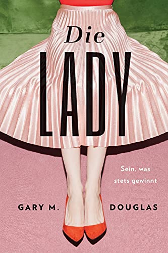 Die Lady (German) von Access Consciousness Publishing Company
