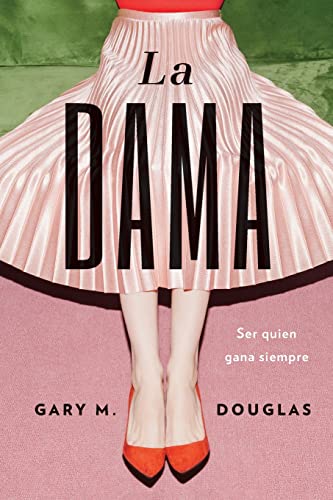La dama (Spanish) von Access Consciousness Publishing Company