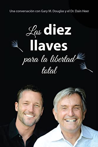 Las diez llaves para la libertad total (Spanish)