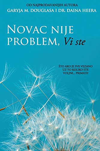 Novac nije problem, Vi ste (Croatian) von Access Consciousness Publishing Company