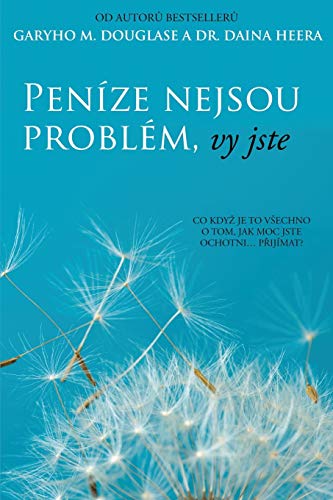 Peníze nejsou problém, vy jste (Czech)