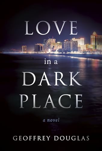 Love in a Dark Place Love in a Dark Place von Greenleaf Book Group