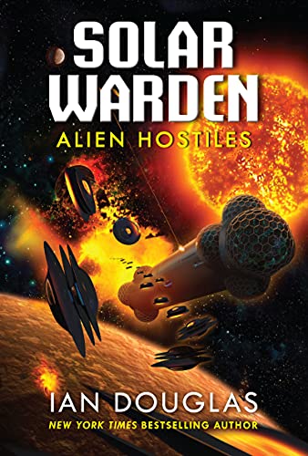 Alien Hostiles: Solar Warden Book Two (Solar Warden, 2, Band 2)
