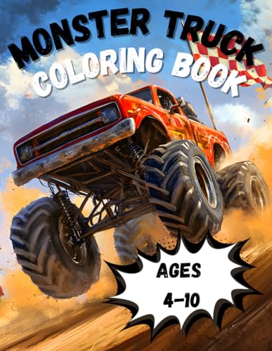 Monster Truck Coloring Book: Big Trucks, Big Fun! 50 Action-Packed Monster Trucks for Kids Ages 4-10, Boys and Girls Who Love Extreme Rides! von Independently published