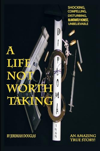 A Life Not Worth Taking von Veritas Ink and Press