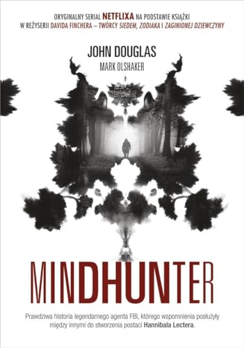 Mindhunter: Tajemnice elitarnej jednostki FBI zajmującej się ściganiem seyjnych przestępców