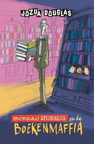 Bureau S.P.E.U.R.N.E.U.S en de boekenmaffia (Bureau S.P.E.U.R.N.E.U.S, 1)