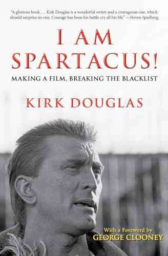 I Am Spartacus!: Making a Film, Breaking the Blacklist von Open Road Media