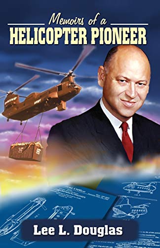 Memoirs of a Helicopter Pioneer von Infinity Publishing.com