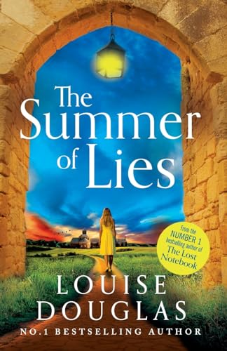 The Summer of Lies: The BRAND NEW novel from NUMBER ONE BESTSELLER Louise Douglas for 2024 von Boldwood Books