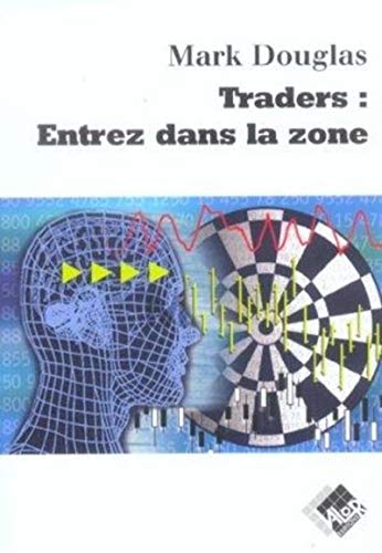 Traders : entrez dans la zone