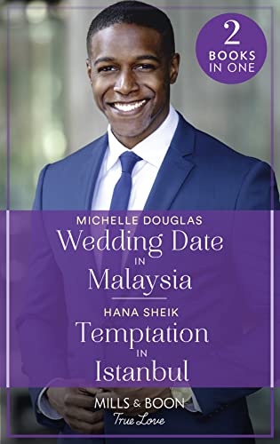 Wedding Date In Malaysia / Temptation In Istanbul: Wedding Date in Malaysia / Temptation in Istanbul