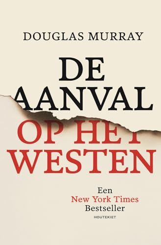 De aanval op het Westen: hoe we onze waarden wapenen tegen de waanzin De aanval op het Westen: hoe we onze waarden wapenen tegen de waanzin von Houtekiet