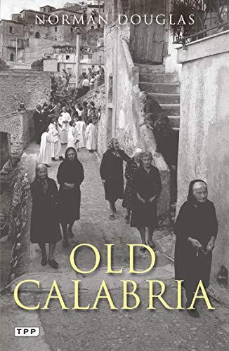 Old Calabria (Tauris Parke Paperbacks) von Tauris Parke Paperbacks