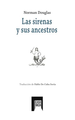 Las sirenas y sus ancestros von Independently published