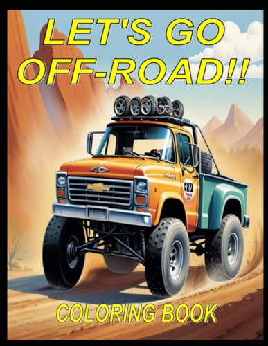 Let's Go Off-Road: COLORING BOOK von Independently published