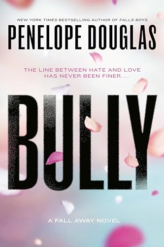 Bully (The Fall Away Series, Band 1)