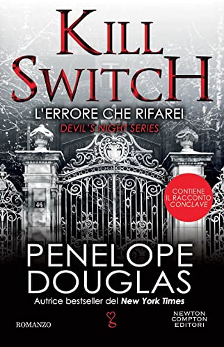 L'errore che rifarei. Kill switch. Devil’s night series (Anagramma) von Newton Compton Editori