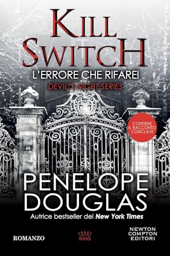 L'errore che rifarei. Kill switch. Devil’s night series (King) von Newton Compton Editori