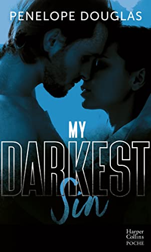 My Darkest Sin: Après le succès de "Dark Romance", "Dark Desire" et "Dark Obsession" von HARPERCOLLINS