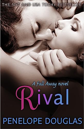 Rival: A steamy, emotional enemies-to-lovers romance (Fall Away)