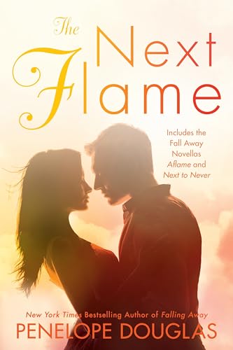The Next Flame: Includes the Fall Away Novellas Aflame and Next to Never (The Fall Away Series) von BERKLEY