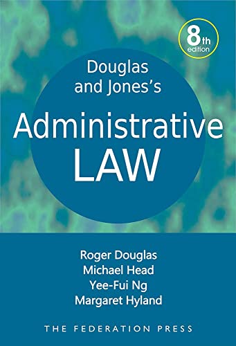 Douglas and Jones's Administrative Law von Federation Press