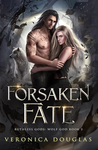 Forsaken Fate (Ruthless Gods: Wolf God, Band 3) von Magic Side Press LLC