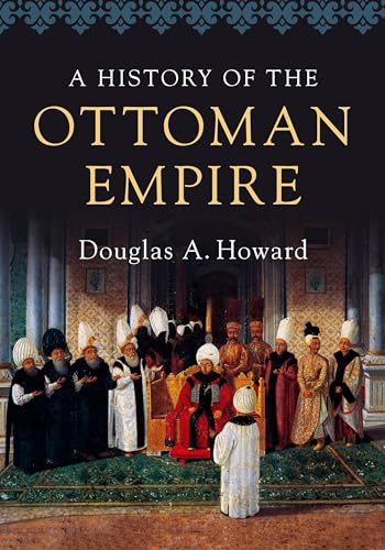 A History of the Ottoman Empire A History of the Ottoman Empire