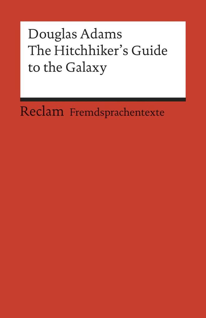 The Hitchhiker's Guide to the Galaxy von Reclam Philipp Jun.