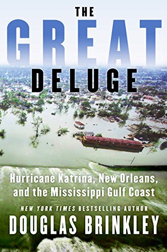 The Great Deluge: Hurricane Katrina, New Orleans, and the Mississippi Gulf Coast von William Morrow