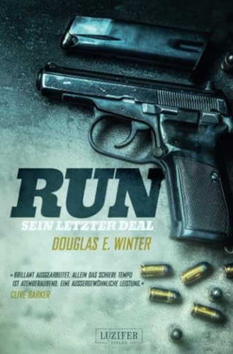 RUN - Sein letzter Deal: Thriller (American Thriller, Band 1)