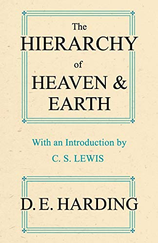 The Hierarchy of Heaven and Earth (abridged): A New Diagram of Man in the Universe von Shollond Trust