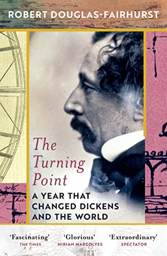 The Turning Point: A Year that Changed Dickens and the World von Vintage