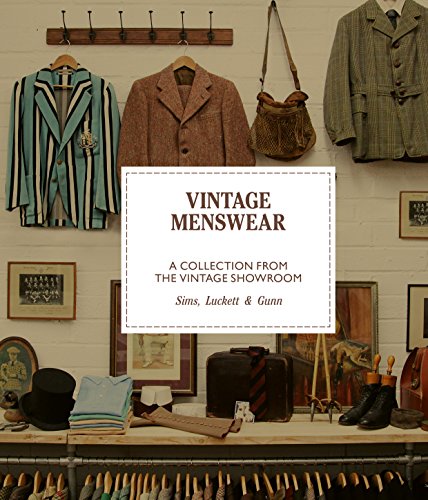 Vintage Menswear mini: A Collection from the Vintage Showroom von Laurence King Verlag GmbH