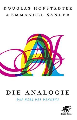 Die Analogie: Das Herz des Denkens Die Analogie: Das Herz des Denkens