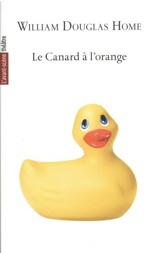 Le Canard à l'orange Le Canard à l'orange von AVANT SCENE