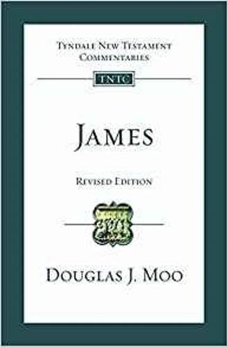 James: An Introduction and Commentary: Tyndale New Testament Commentary (Tyndale New Testament Commentaries)