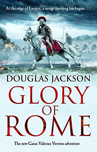 Glory of Rome: (Gaius Valerius Verrens 8): Roman Britain is brought to life in this action-packed historical adventure von Corgi Books