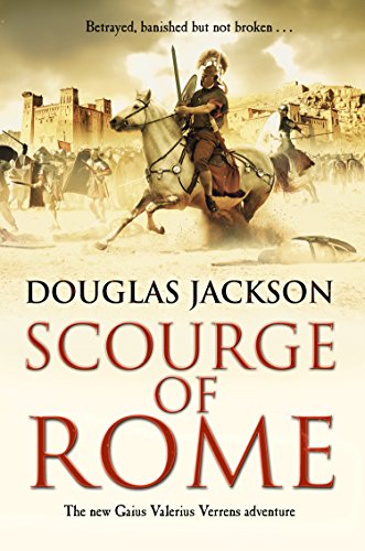 Scourge of Rome: (Gaius Valerius Verrens 6): a compelling and gripping Roman adventure that will have you hooked to the very last page von Penguin