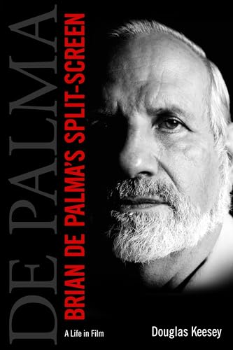 Brian de Palma's Split-Screen: A Life in Film von University Press of Mississippi