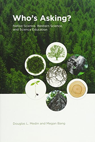 Who′s Asking? - Native Science, Western Science, and Science Education (Mit Press) von MIT Press