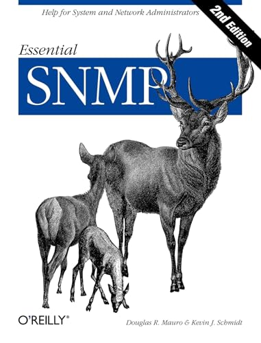 Essential SNMP: Help for System and Network Administrators Essential SNMP: Help for System and Network Administrators