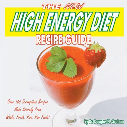 The New High Energy Diet Recipe Guide