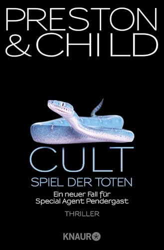 Cult - Spiel der Toten: Ein neuer Fall für Special Agent Pendergast von Droemer Knaur*