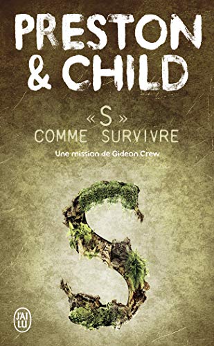 S comme survivre: Une mission de Gideon Crew von J'AI LU