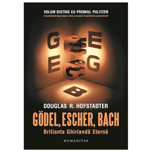 Godel, Escher, Bach. Brilianta Ghirlanda Eterna von Humanitas