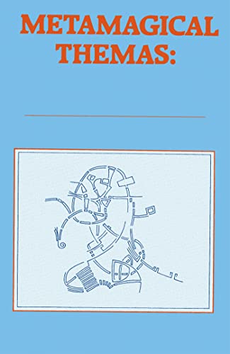 Metamagical Themas: Questing For The Essence Of Mind And Pattern von Basic Books